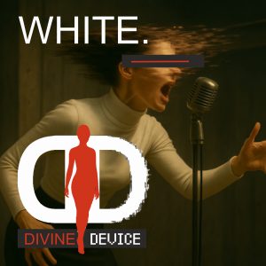 DIVINE DEVICE – WHITE – Cover